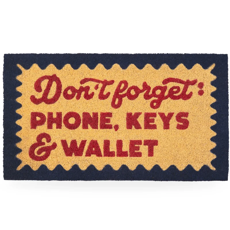 Felpudo "Don’t forget phone, keys & wallet"
