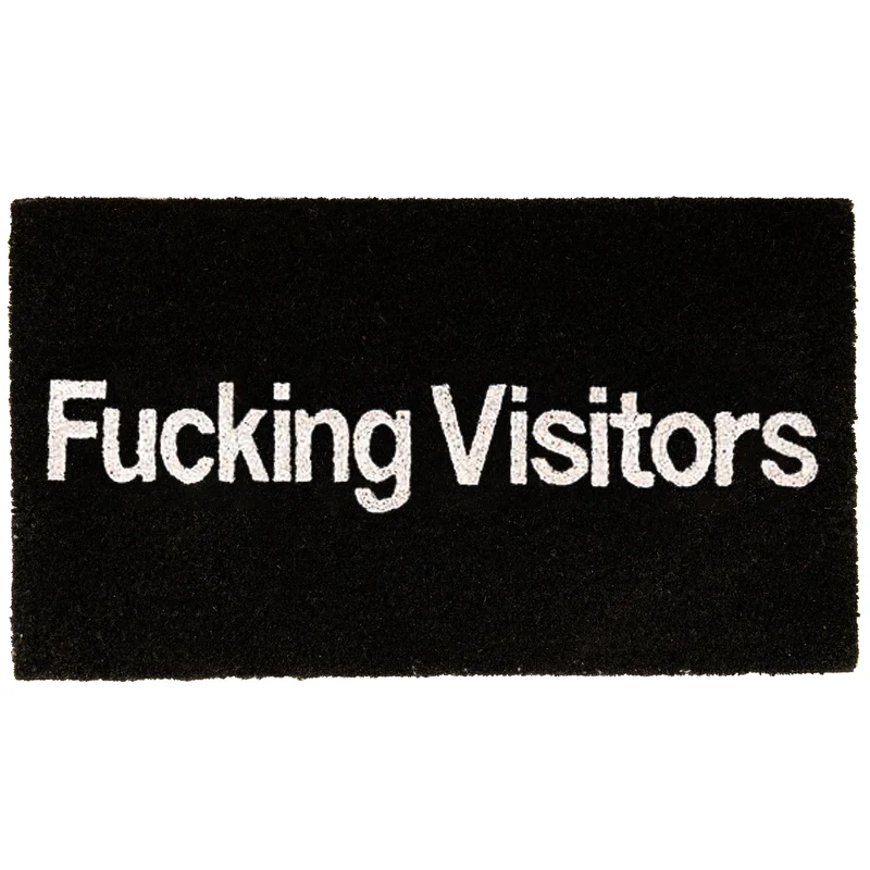 Felpudo "Fucking visitors”