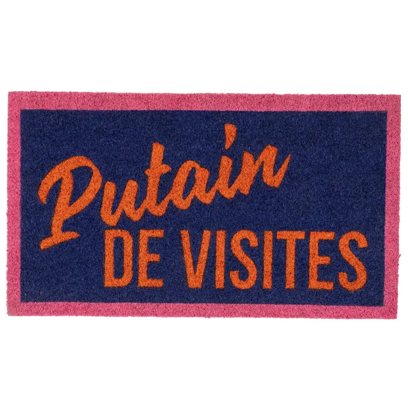 Felpudo "Putain de visites"