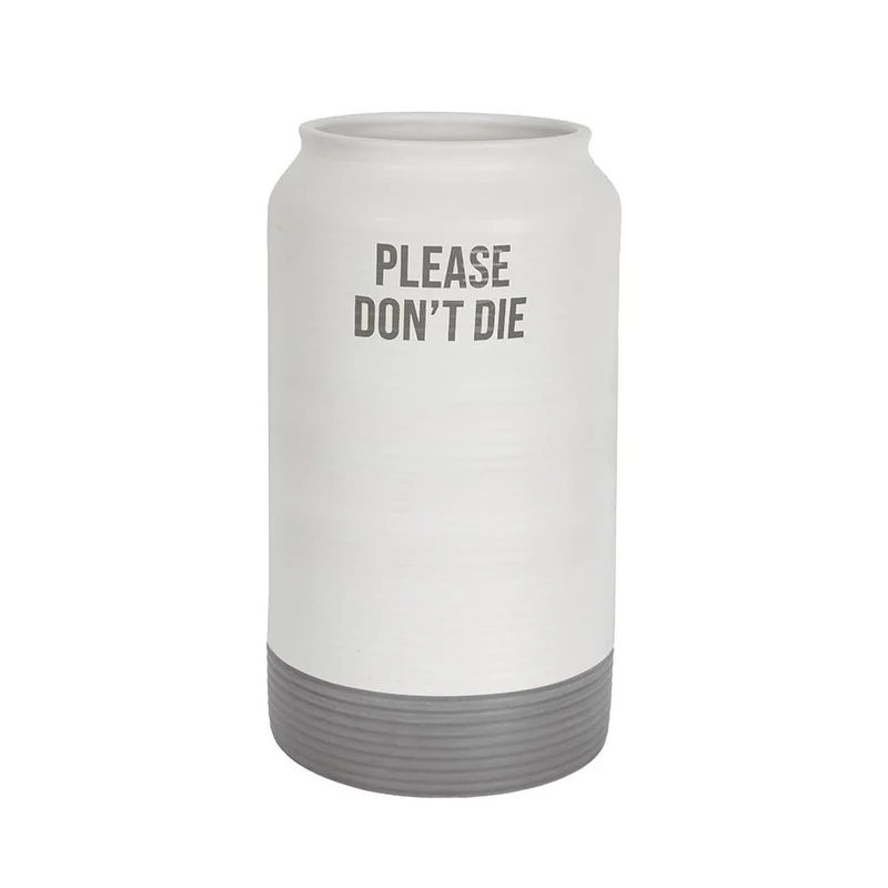 Jarrón "Please don't die"